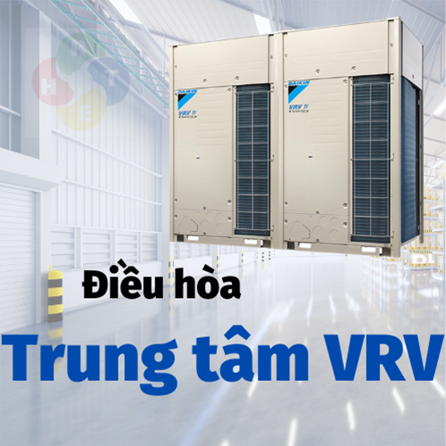 Dải Công Suất và Tỷ lệ Kết Nối của Dàn Nóng Điều Hòa Trung Tâm VRV Daikin